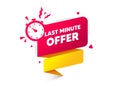 Red last minute offer button sign. Alarm clock countdown logo. Quality badge banner. Vector