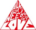 Red letteringall you need is love Royalty Free Stock Photo