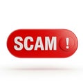 Red Oval Button with White SCAM Text and Exclamation Mark Icon on a White Background Royalty Free Stock Photo