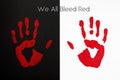 Red palm print on black and white background with inscription We All Bleed Red