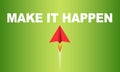 Red paper plane with business message Make it happen