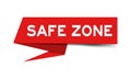 Red paper speech banner with word safe zone on white background