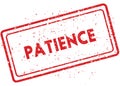 Red PATIENCE rubber stamp