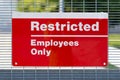 Red Restricted Employees Only Sign