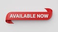 Red ribbon banner with white text AVAILABLENOW on a light gray background Royalty Free Stock Photo