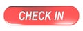 Red rounded rectangle push button CHECK IN - 3D rendering Royalty Free Stock Photo