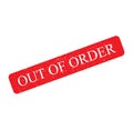 Red Rubber Stamp, text sign grunge effect, OUT OF ORDER isolated on white background Royalty Free Stock Photo