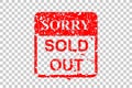 Red Rusty Vector Rubber Stamp, Sorry Sold Out, at transparent effect background Royalty Free Stock Photo