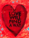 Love Will Find A Way Sign