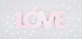 Red sign LOVE and glitter heart confetti. Valentine day concept