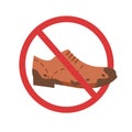 Red Sign or notice no dirty shoes. Brown color flat sole muddy shoes is prohibited to enter. Concept of muddy boots
