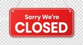 Red sorry were closed sign hanging, isolated on transparent background Royalty Free Stock Photo