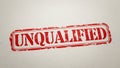 Red stamp declares unqualified Royalty Free Stock Photo