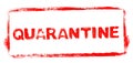 Red stencil frame: Quarantine banner