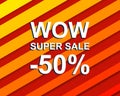Red striped sale poster with WOW SUPER SALE MINUS 50 PERCENT text. Advertising banner Royalty Free Stock Photo