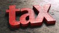 Red Tax Lettering On Concrete. Preparing For Income Tax Return Royalty Free Stock Photo