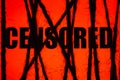 Red text `censored`. Concept of censorship. Internet restricted access