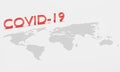 Red text `COVID-19` placed above world map. Concept art of pandemic situation of coronavirus 2019-nvoc, COVID-19, SARS-COV-2. Royalty Free Stock Photo