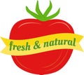 Red tomato green stem, yellow banner text fresh natural. Organic food label, healthy