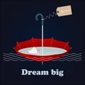 Red umbrella, little paper ship and inspiring lettering Dream big