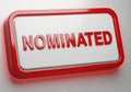 A red and white nominated sign on a gray background Royalty Free Stock Photo