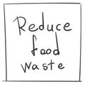 Reduce Food Waste handwritten text Vector lettering isolated ecological problem message concept Royalty Free Stock Photo