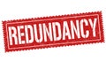 Redundancy sign or stamp