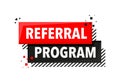 Referral Program Announcement Megaphone Label. Loudspeaker speech bubble.