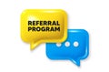 Referral program symbol. Refer a friend sign. Chat speech bubble 3d icon. Vector