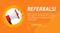 Referrals program marketing advertising banner with loudspeaker information announcement vector illustration design