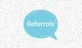 Referrals symbol. Referral program sign. Vector