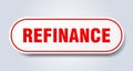refinance sign. rounded isolated button. white sticker Royalty Free Stock Photo