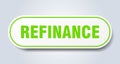 refinance sign. rounded isolated button. white sticker Royalty Free Stock Photo