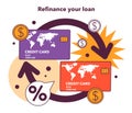 Refinance your loan. Effective financial optimization in conditions