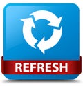 Refresh cyan blue square button red ribbon in middle Royalty Free Stock Photo