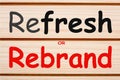 Refresh or Rebrand Concept Royalty Free Stock Photo