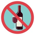 Refusal of alcohol, stop alcohol. A bottle of wine with a glass is crossed out with a red line.