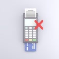Refusal, rejection of payment. The card is not accepted, not serviced. Terminal for not working, broken. Swift is disabled.