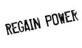 Regain Power rubber stamp