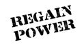 Regain Power rubber stamp