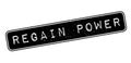 Regain Power rubber stamp