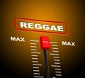 Reggae Music Indicates Acoustic Recording And Melody