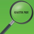 REGISTER FREE text under a magnifying glass on green background.