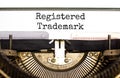 Registered trademark symbol. Concept word Registered trademark typed on retro old typewriter. Beautiful white background. Business