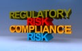 regulatory risk compliance risk on blue Royalty Free Stock Photo