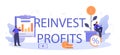 Reinvest profit typographic header. Investing business profit in a new project.