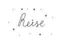 Reise phrase handwritten with a calligraphy brush. Journey in german. Modern brush calligraphy. Isolated word black Royalty Free Stock Photo