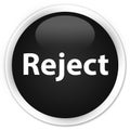 Reject premium black round button
