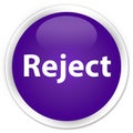 Reject premium purple round button