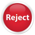 Reject premium red round button